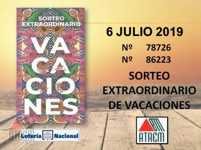 SORTEO EXTRAORDINARIO DE VACACIONES 6 DE JULIO 2019