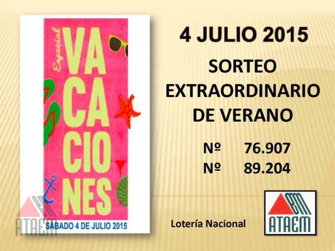 SORTEO EXTRAORDINARIO DE VERANO. 4 DE JULIO 2015